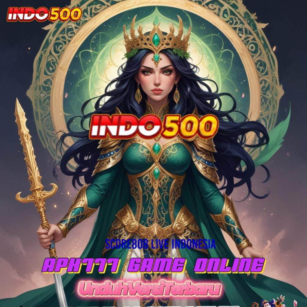 SCORE808 LIVE INDONESIA 🎮 Auto Maxwin Tanpa Modal Sama Sekali