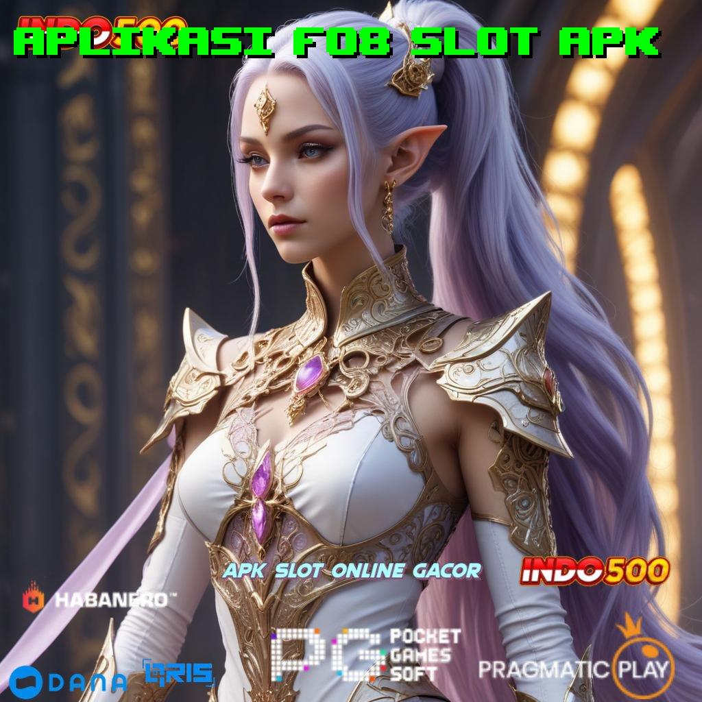 Aplikasi F08 Slot Apk