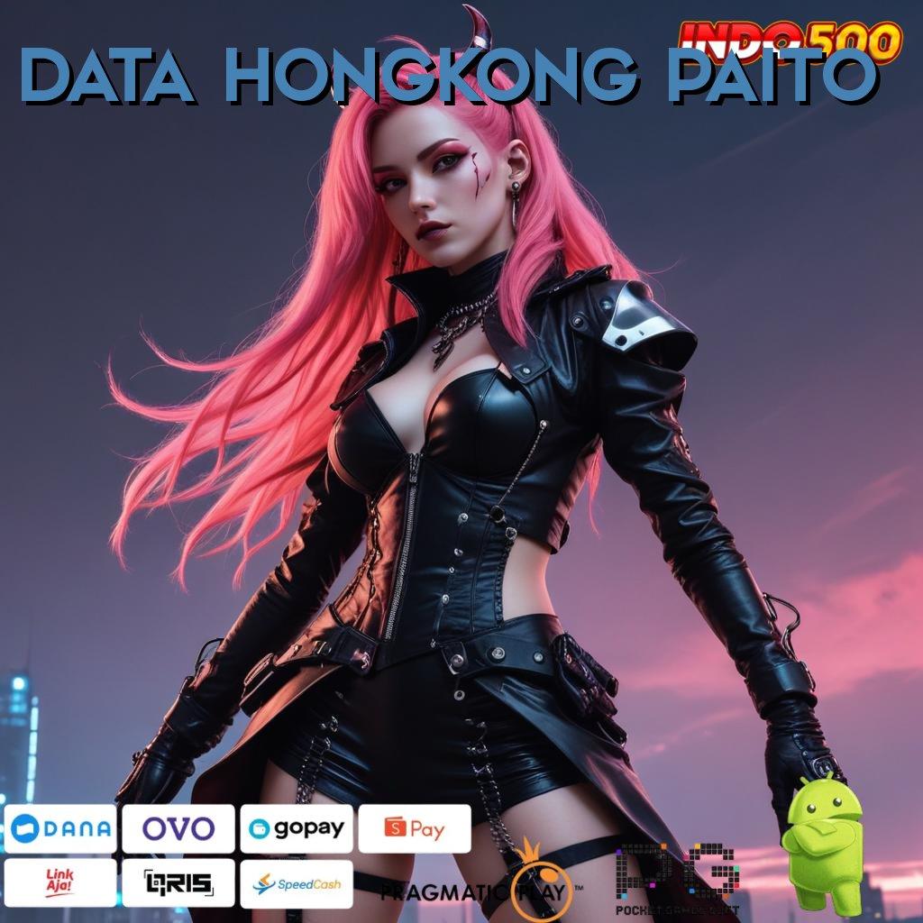 DATA HONGKONG PAITO Keluar Sekarang RTP Indonesia Top Sekali