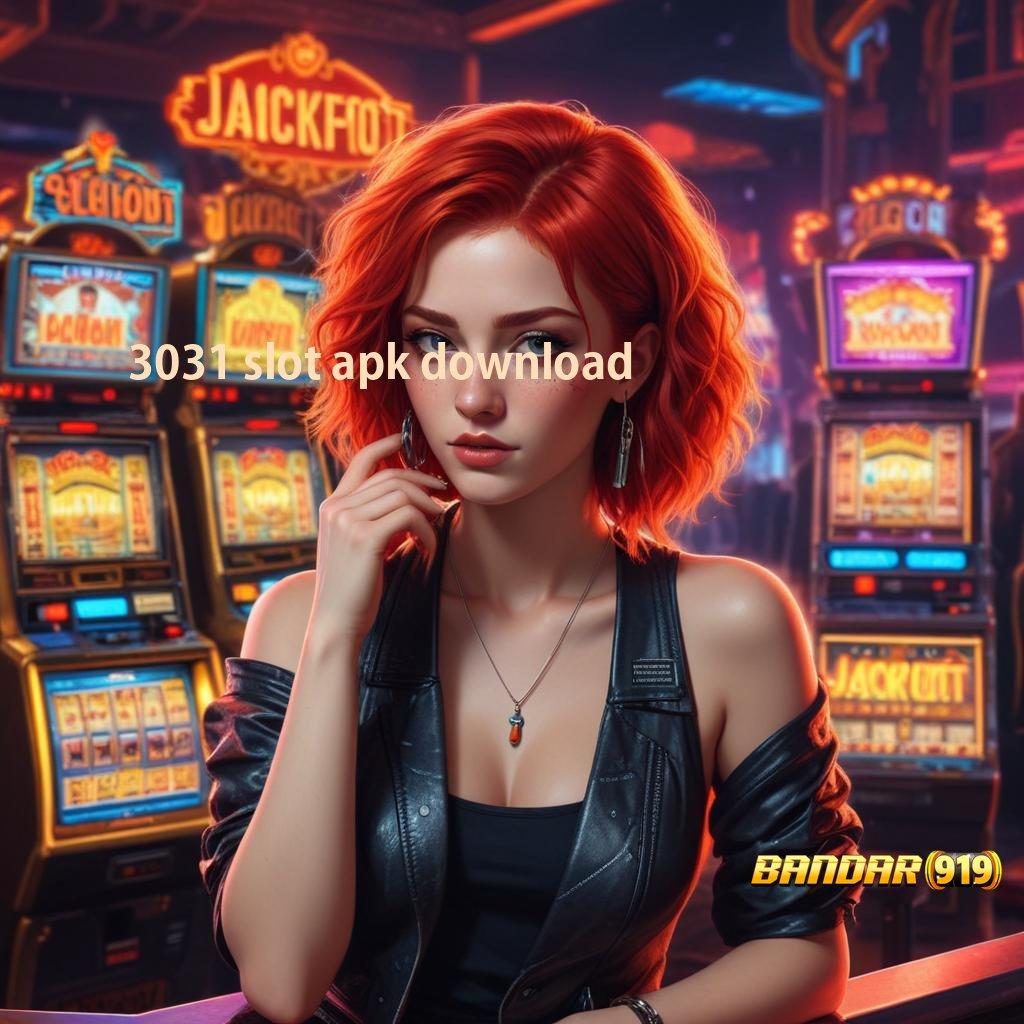 3031 SLOT APK DOWNLOAD 👉 Pilih Mesin Gacor dengan RTP Stabil