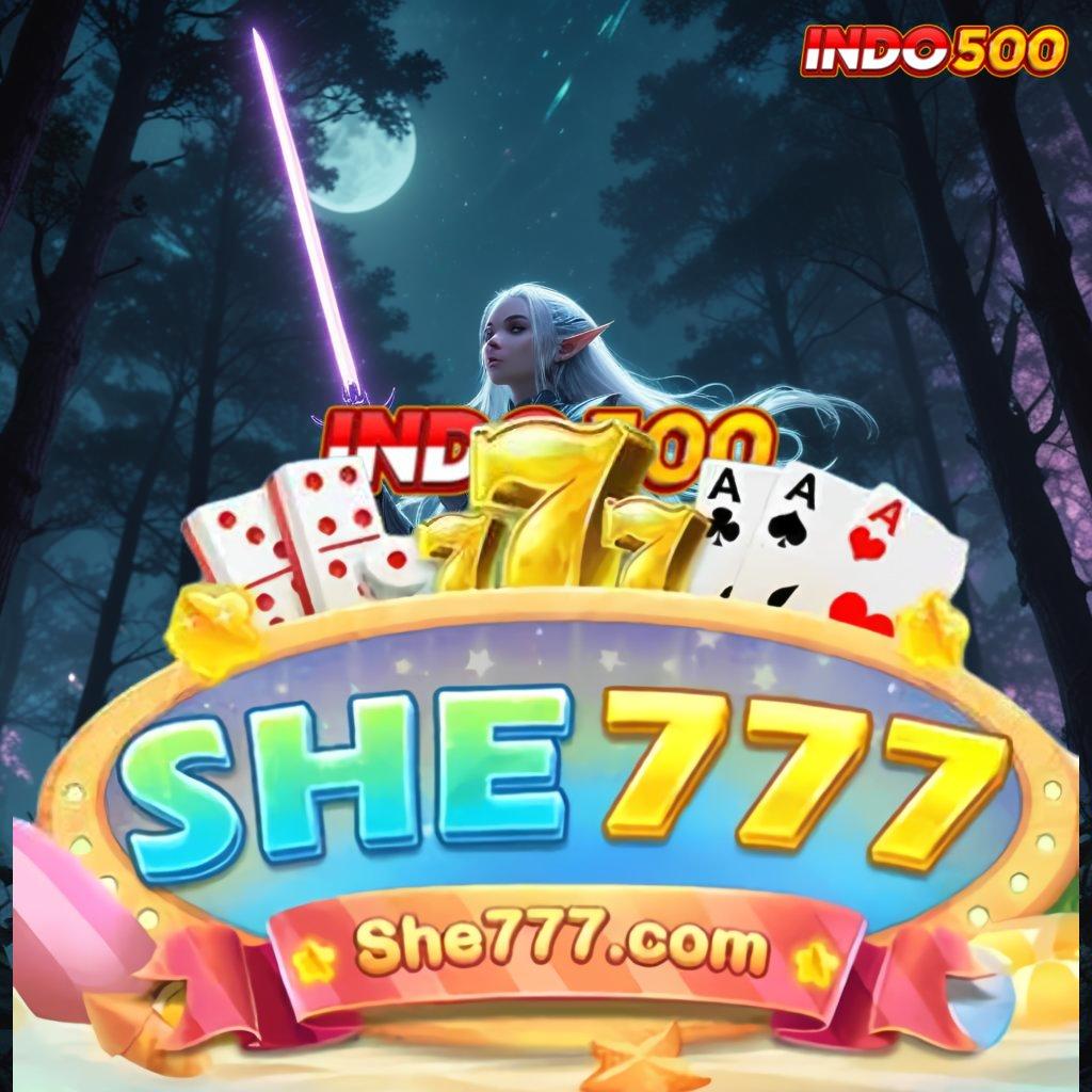 SHE777 DOWNLOAD 💥 modal kecil jackpot terus