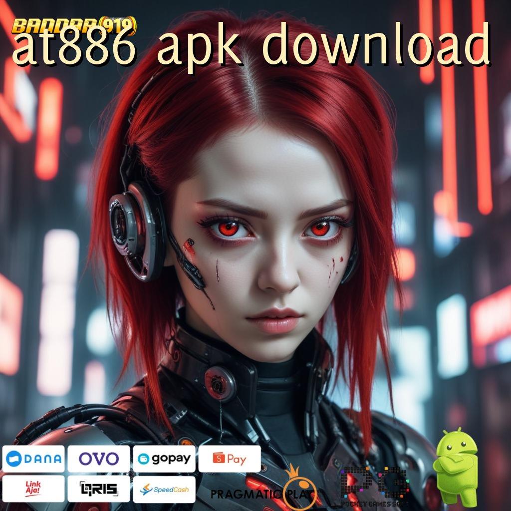 AT886 APK DOWNLOAD > keluaran terhangat