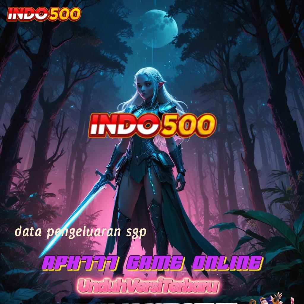 DATA PENGELUARAN SGP ⚌ Kaya Dalam Sekejap Login Unduh Versi 2.988.44 Tahun Ini