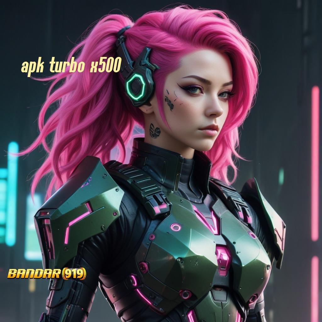 APK TURBO X500 ➳ Depo Bisnisman Hari Hari Muda 15k