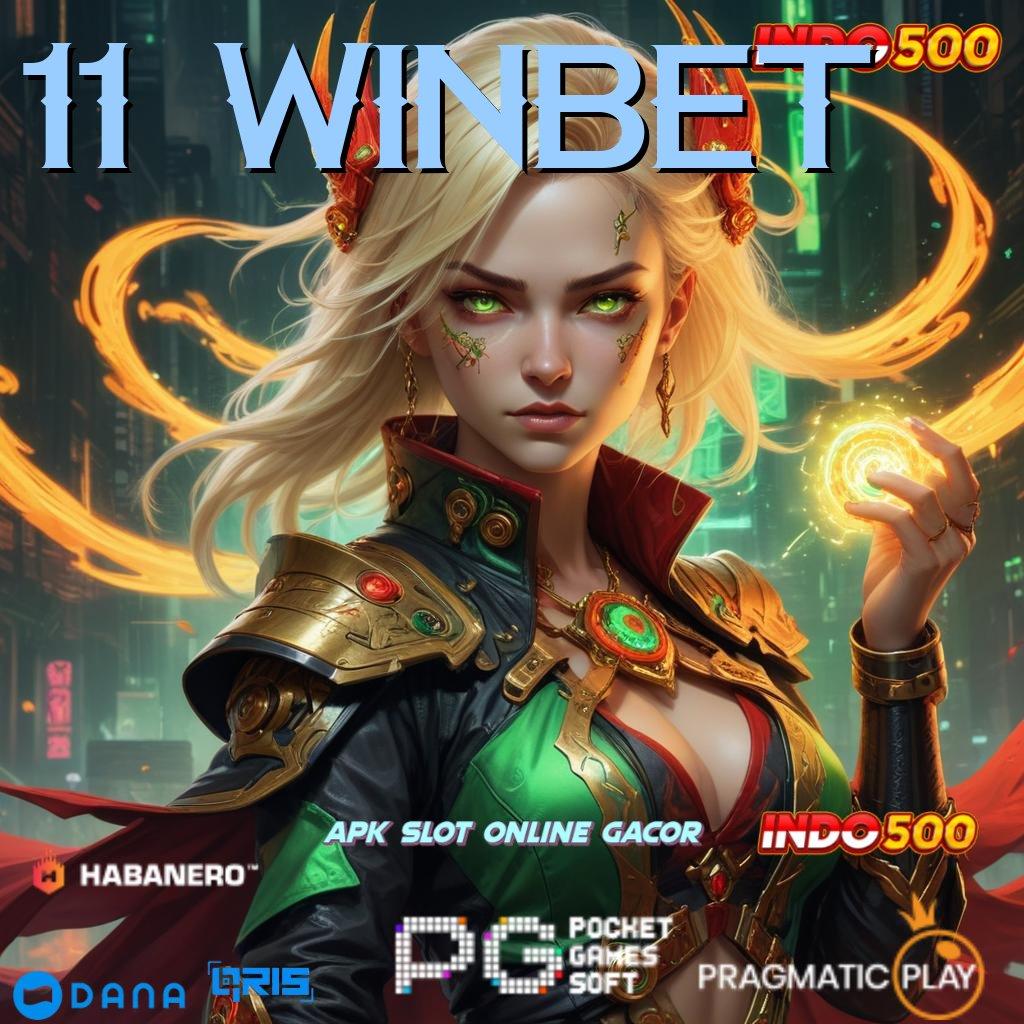 11 WINBET ⚌ kemenangan besar slot bikin kaya malam ini