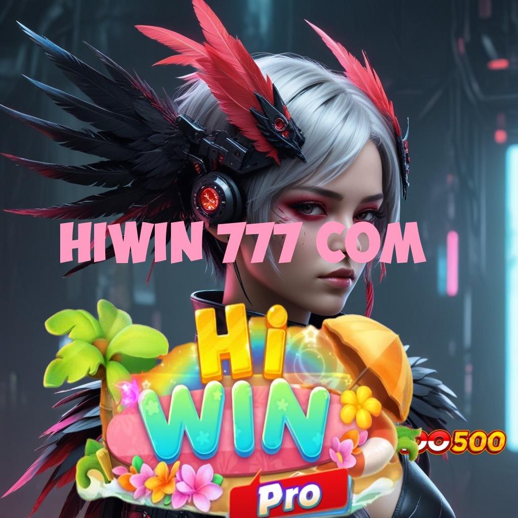 HIWIN 777 COM ⋗ depo tanpa potongan 15k