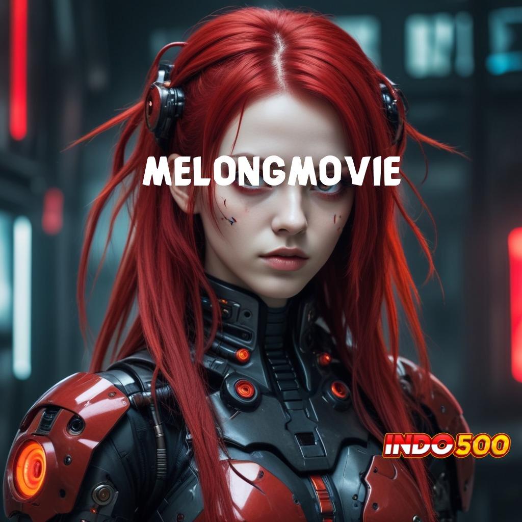 MELONGMOVIE 👉 Layanan RTP Tertinggi Versi Terbaru Rancangan