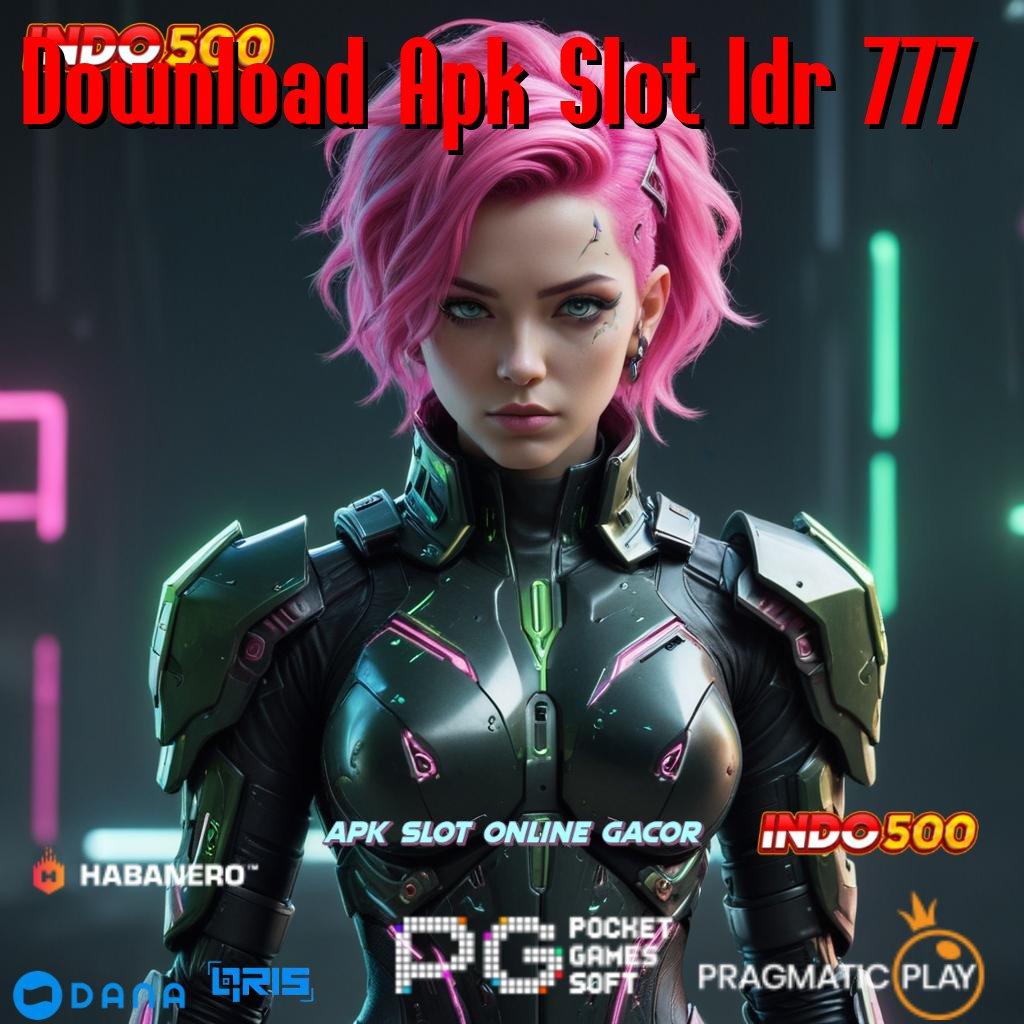 Download Apk Slot Idr 777