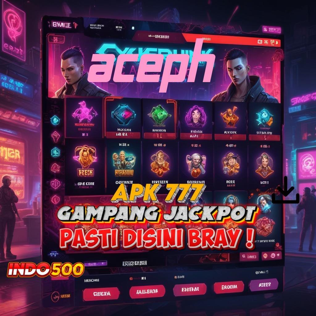 ACEPH Prosedur Aplikasi Slot Dengan Rezeki Tiada Henti