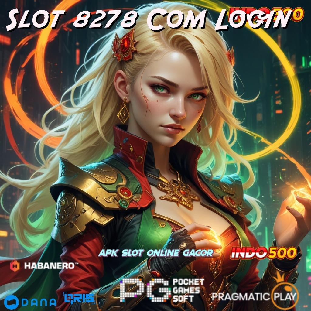 Slot 8278 Com Login