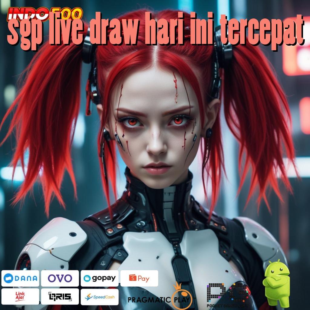 SGP LIVE DRAW HARI INI TERCEPAT Paket Kejutan Mega Kaya Cepat