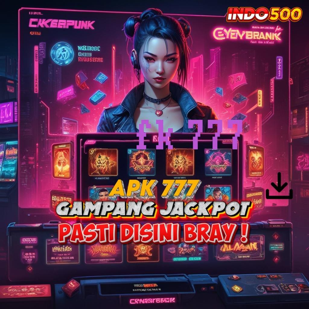 FK 777 ➿ Event Versi 5.7 Spin Bonus