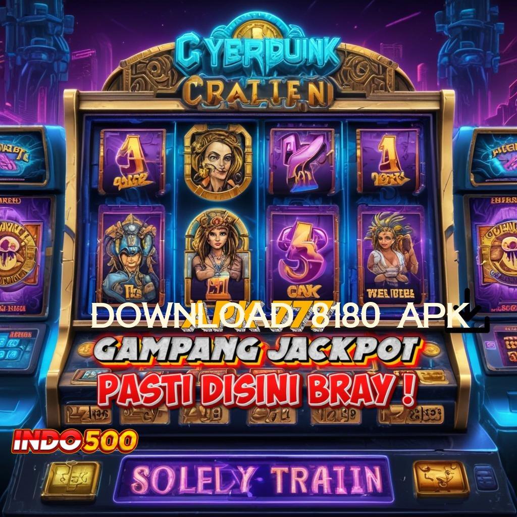 DOWNLOAD 8180 APK 🔥 wd bonus anti lose strategi menang terbaik