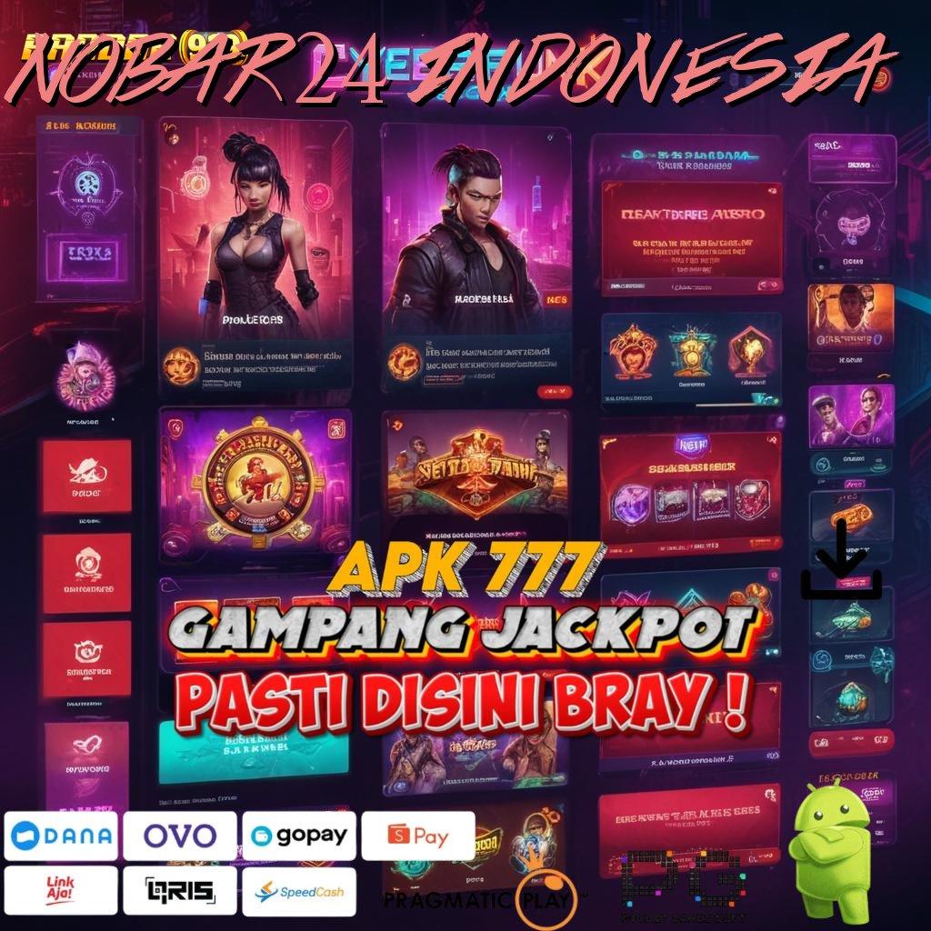 NOBAR24 INDONESIA : Deposit Selebihnya Depo Ini