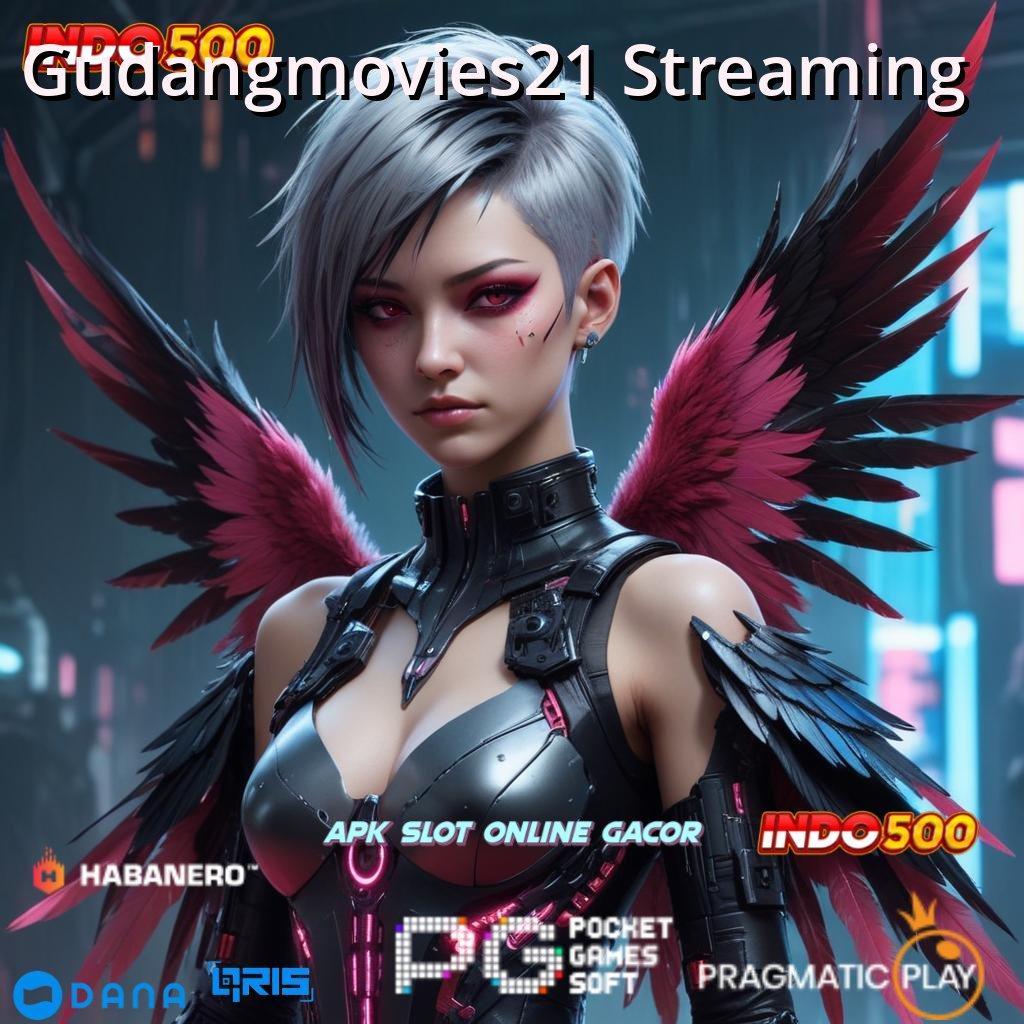 Gudangmovies21 Streaming