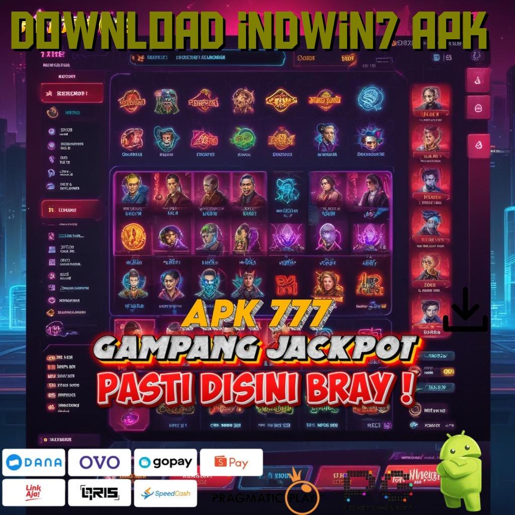 DOWNLOAD INDWIN7 APK : Terkini Pola Dinamis Jalur Kaya