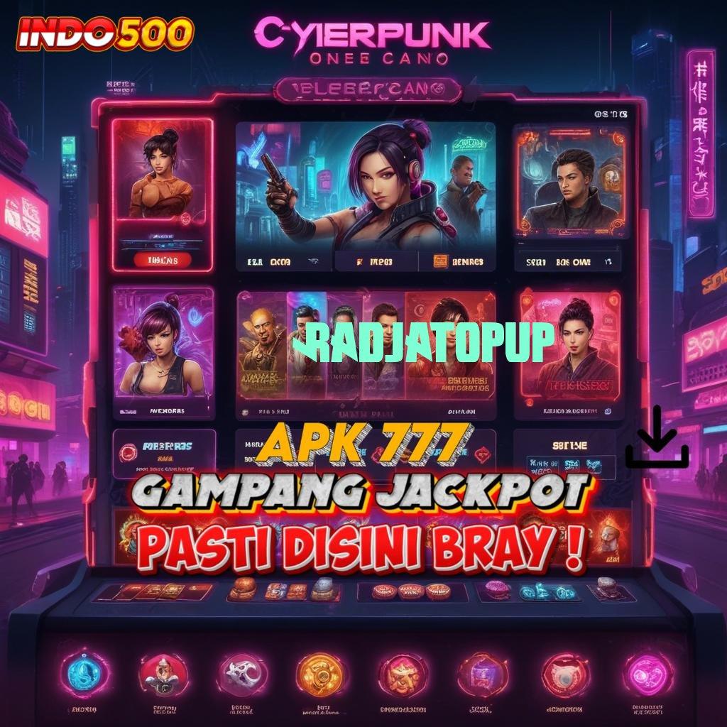 RADJATOPUP 💯 Pilihan Game Tanpa Batas Teknologi Sakti