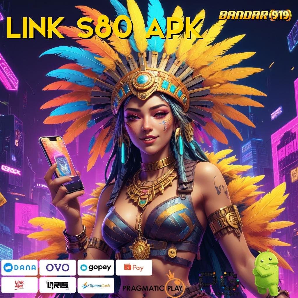 LINK S80 APK , Android Jaringan Data Koneksi Antar Platform Ruang Pengantar Kecepatan