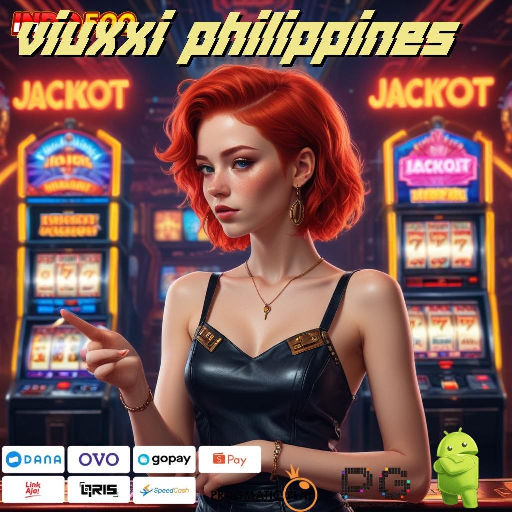 VIUXXI PHILIPPINES Deposit Bca Idr 5 Ambil Aplikasi Uang Nyata Android