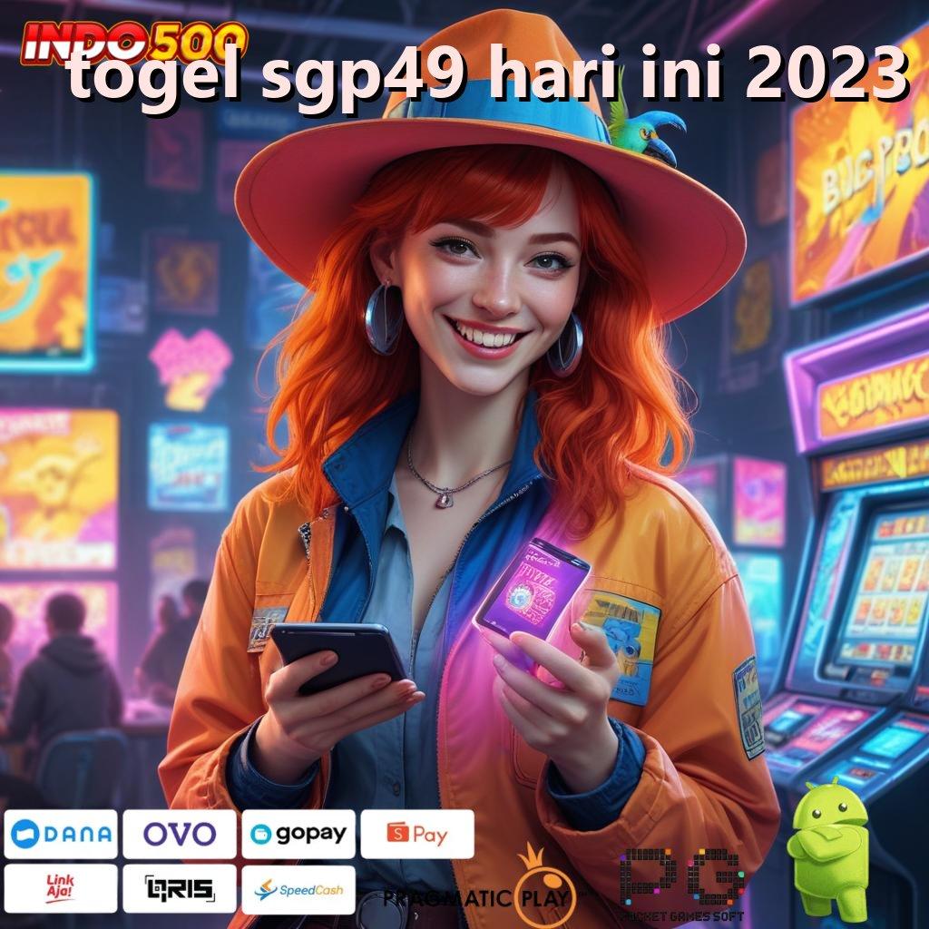 TOGEL SGP49 HARI INI 2023 Raih Untung Besar dengan Scatter Eksklusif