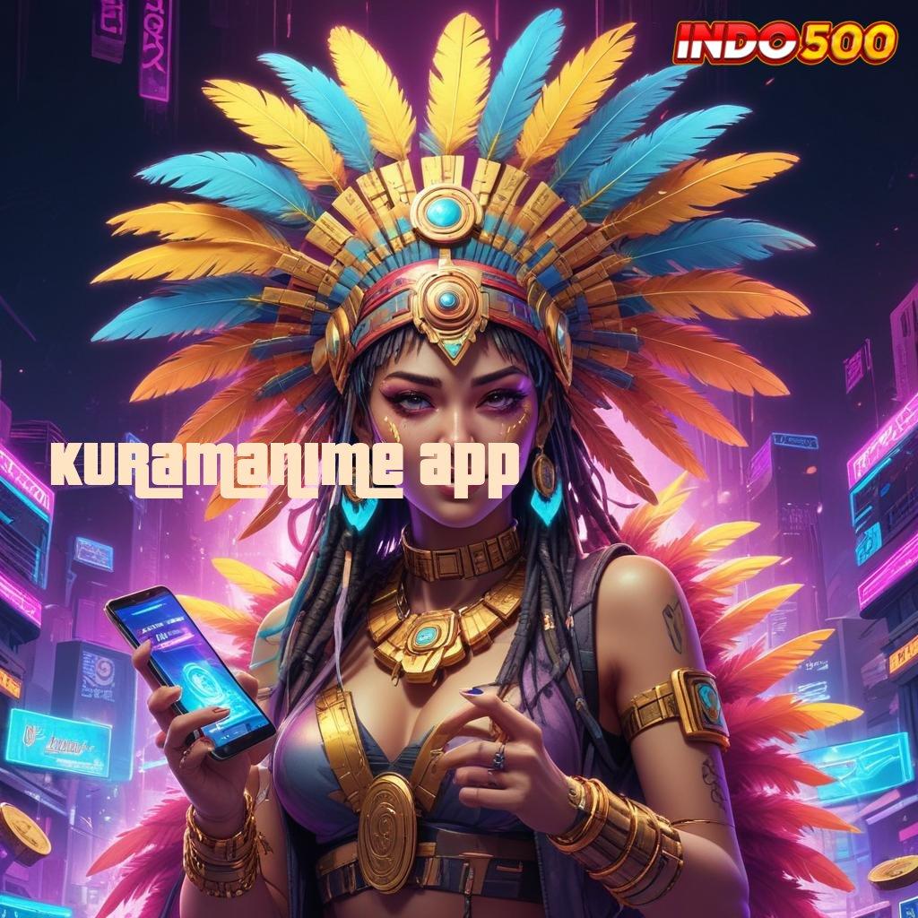 KURAMANIME APP Bonus Baru Untuk Semua Pemain Dengan Spin Jackpot Gampang