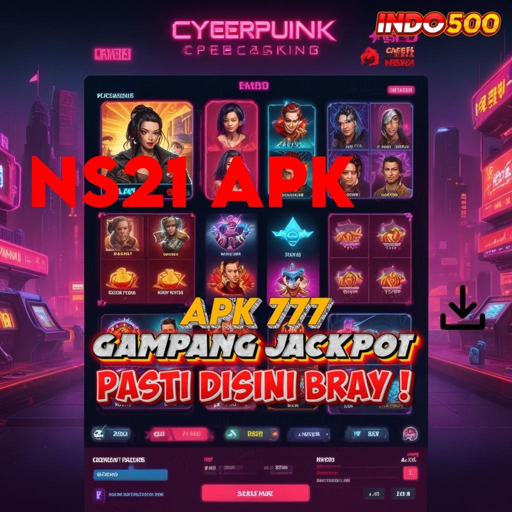 NS21 APK ➤ Unduh Segera Gopay Bonus Eksklusif Pemula