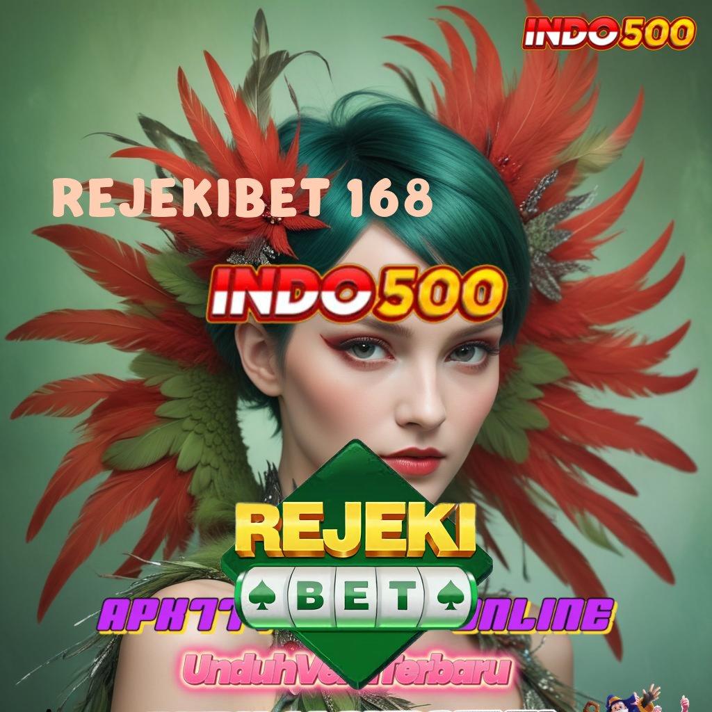 REJEKIBET 168 ⇉ Metode Baru Unggul Model Untung Tiada Henti