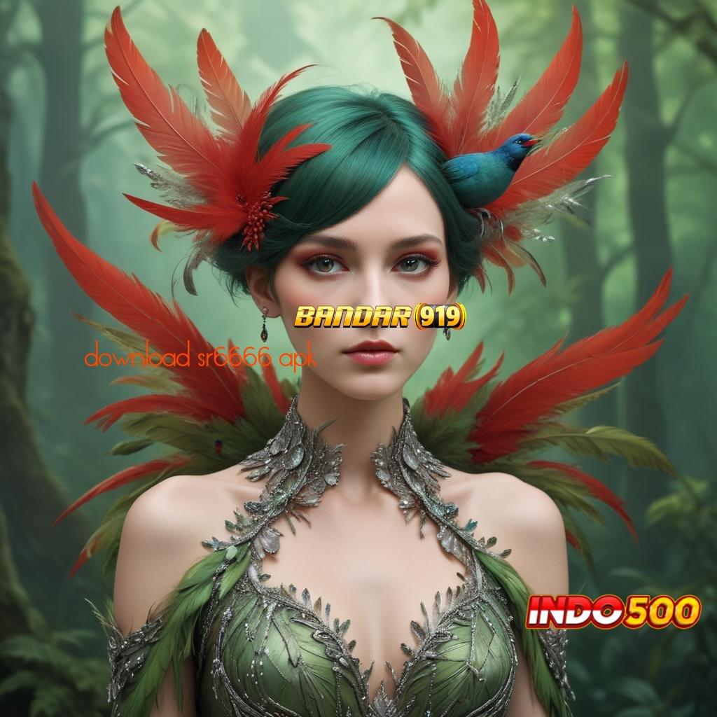 DOWNLOAD SR6666 APK ♒ pautan terhubung saluran penyampaian ruang komunitas