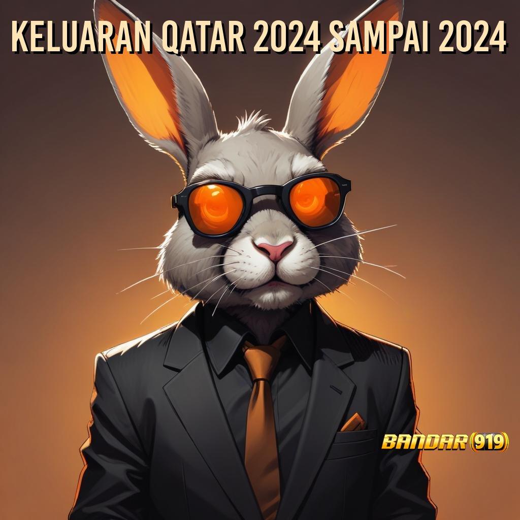 KELUARAN QATAR 2024 SAMPAI 2024 💯 Game Baru Dengan Jaminan Keberuntungan Maksimal