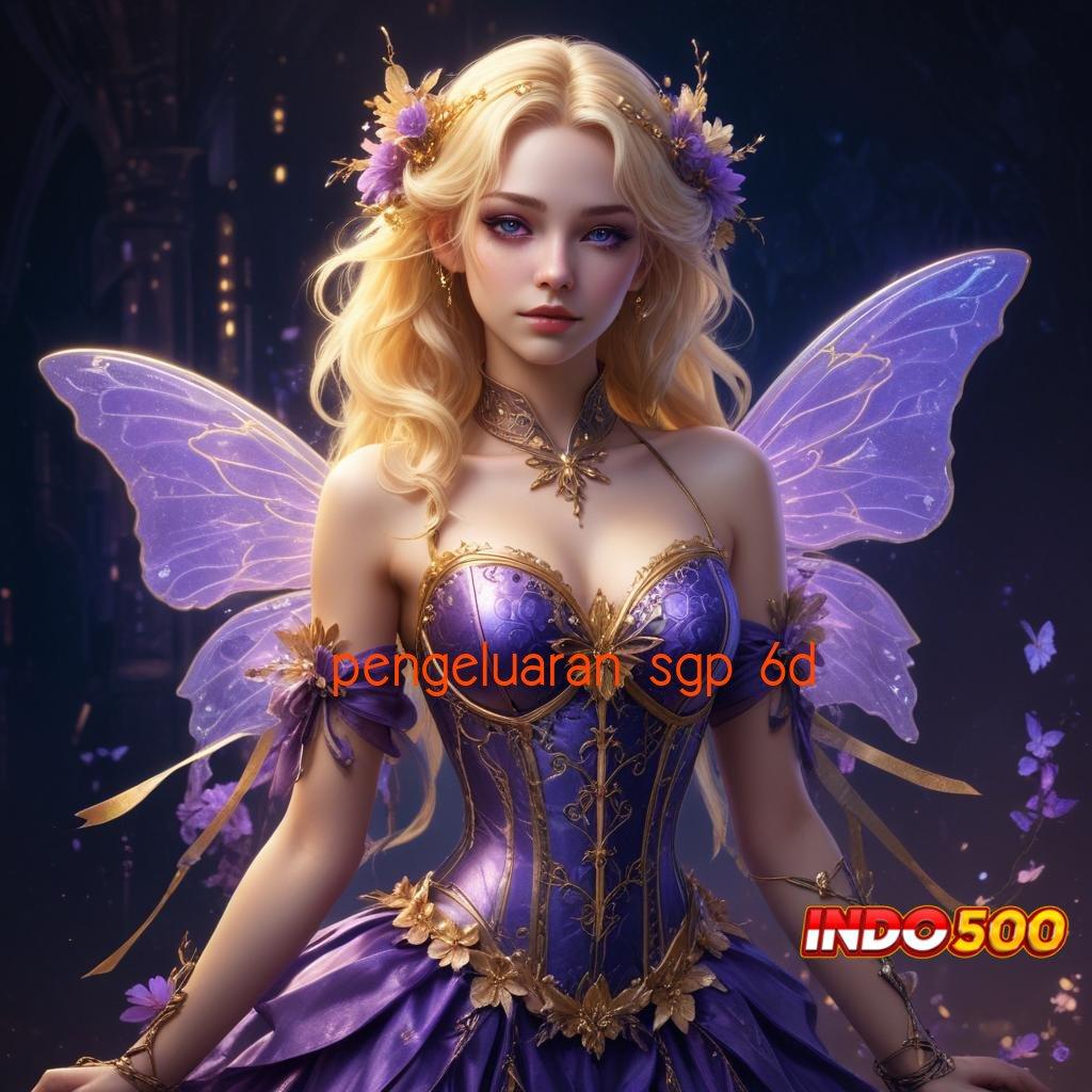 PENGELUARAN SGP 6D ♒ rezeki instan langsung maxwin tanpa hambatan