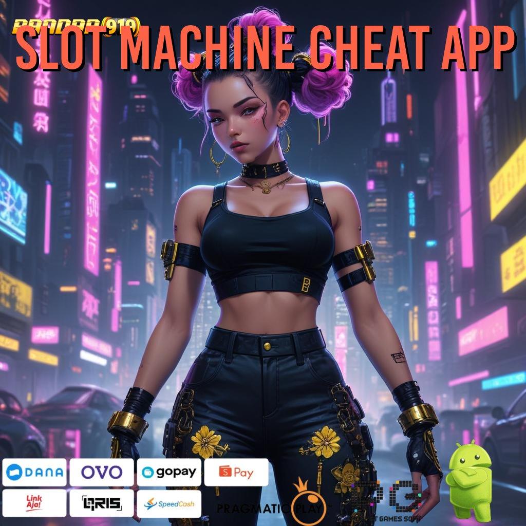 SLOT MACHINE CHEAT APP : lanskap digital dengan bonus harian terbaik