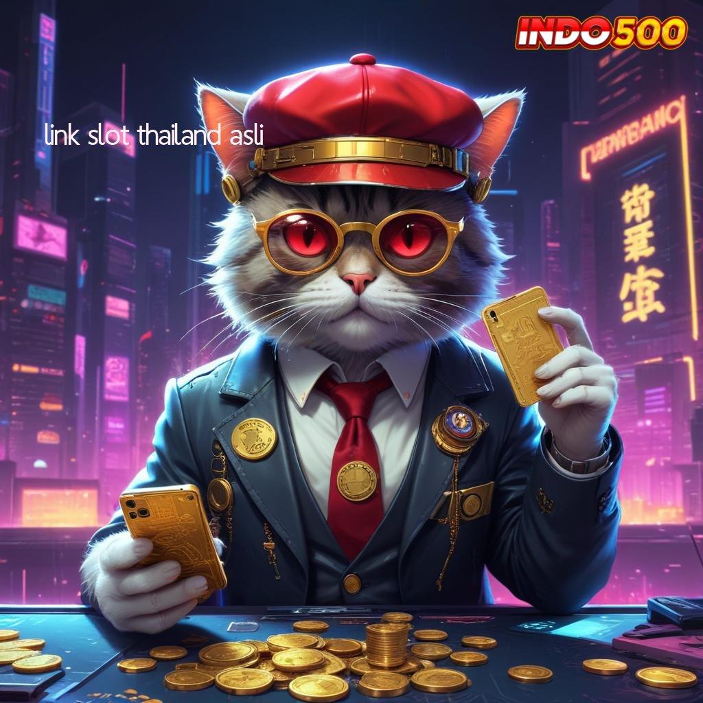 LINK SLOT THAILAND ASLI ⚡ jalankan putaran menang