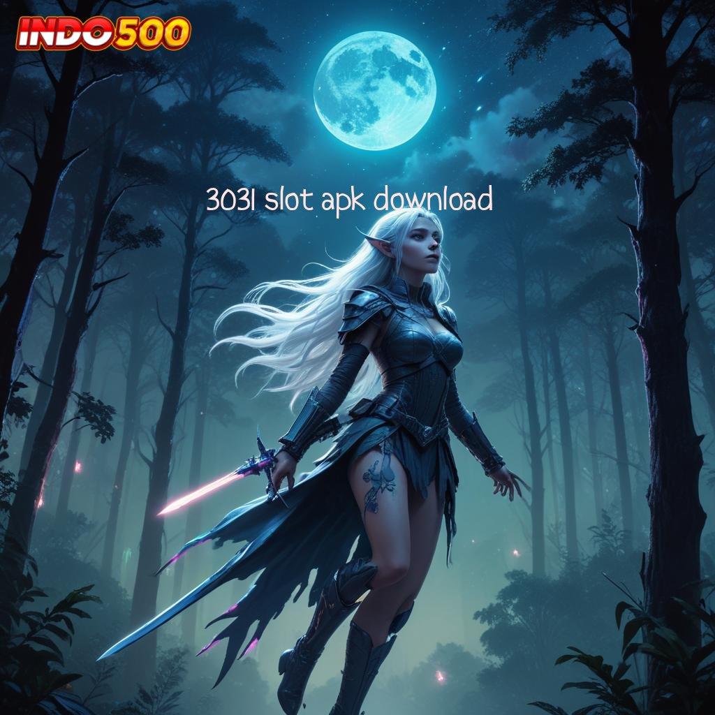 3031 SLOT APK DOWNLOAD ≫ akses mesin jackpot dengan fitur unggul cepat