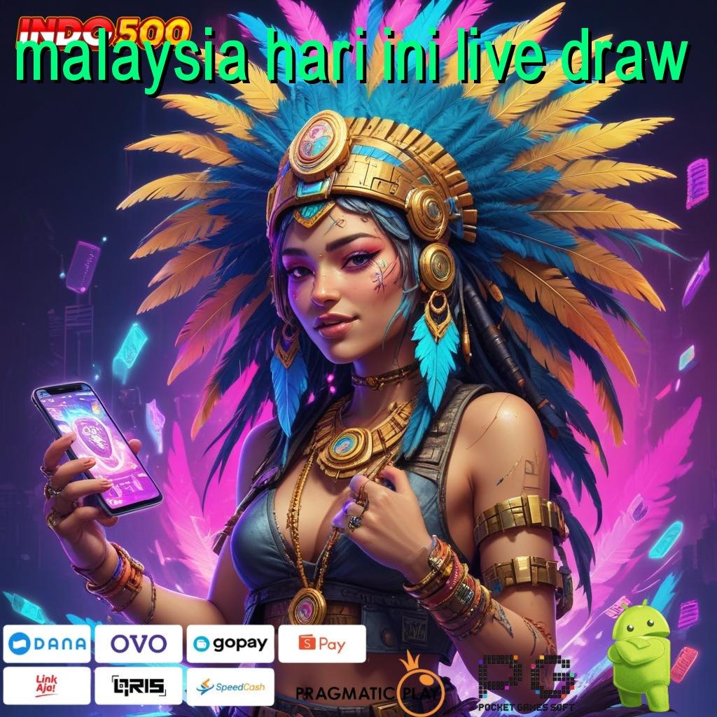 MALAYSIA HARI INI LIVE DRAW Maxwin Hari Ini Slot Langsung Tanpa Ribet