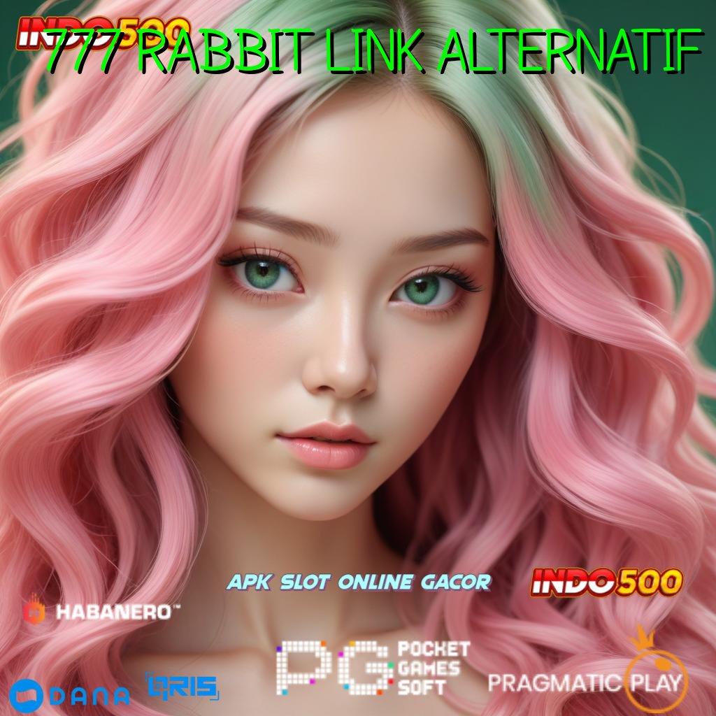 777 RABBIT LINK ALTERNATIF portal sampingan gacor skill membawa hoki