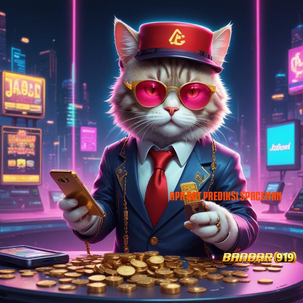 APK BOT PREDIKSI SPACEMAN 🥇 Garansi Penarikan Cepat Untuk Semua Transaksi