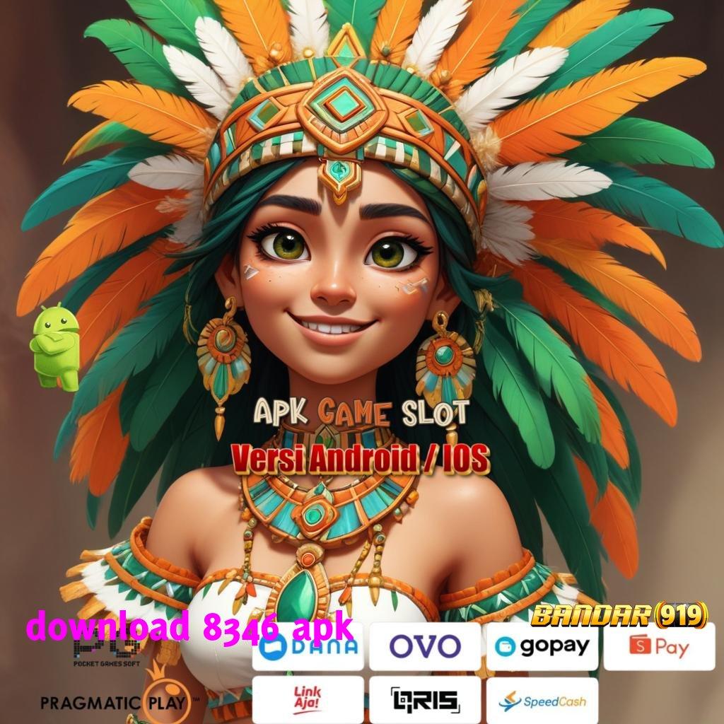 DOWNLOAD 8346 APK 🥇 Layanan RTP Tertinggi Versi Terbaru Sistem Aplikasi