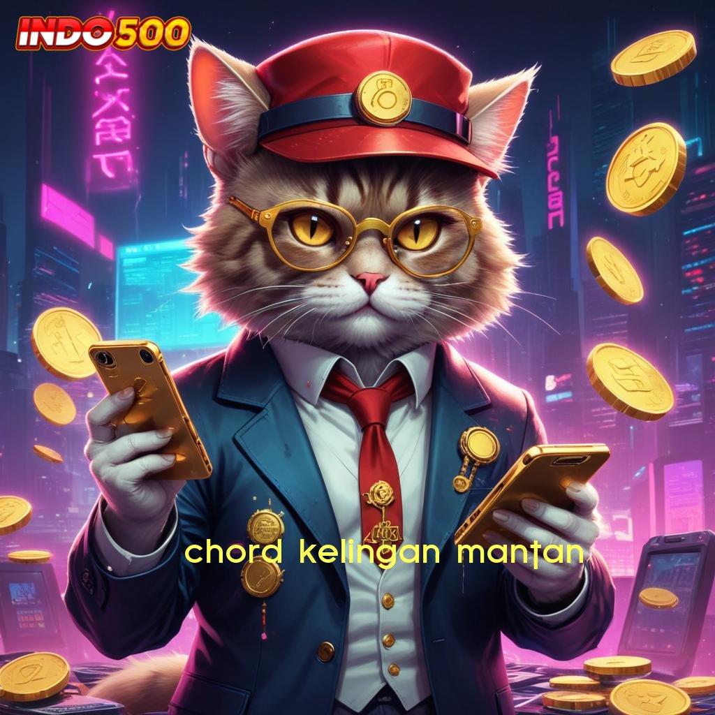 CHORD KELINGAN MANTAN skill tanpa henti untung berlipat di portal sampingan