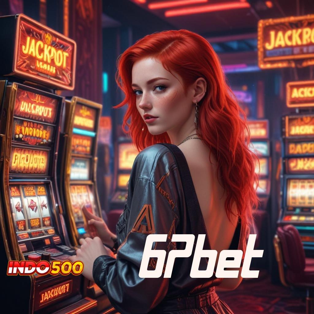 67BET ➰ Akun Mudah Slot Game Tanpa Pembayaran Awal Apk