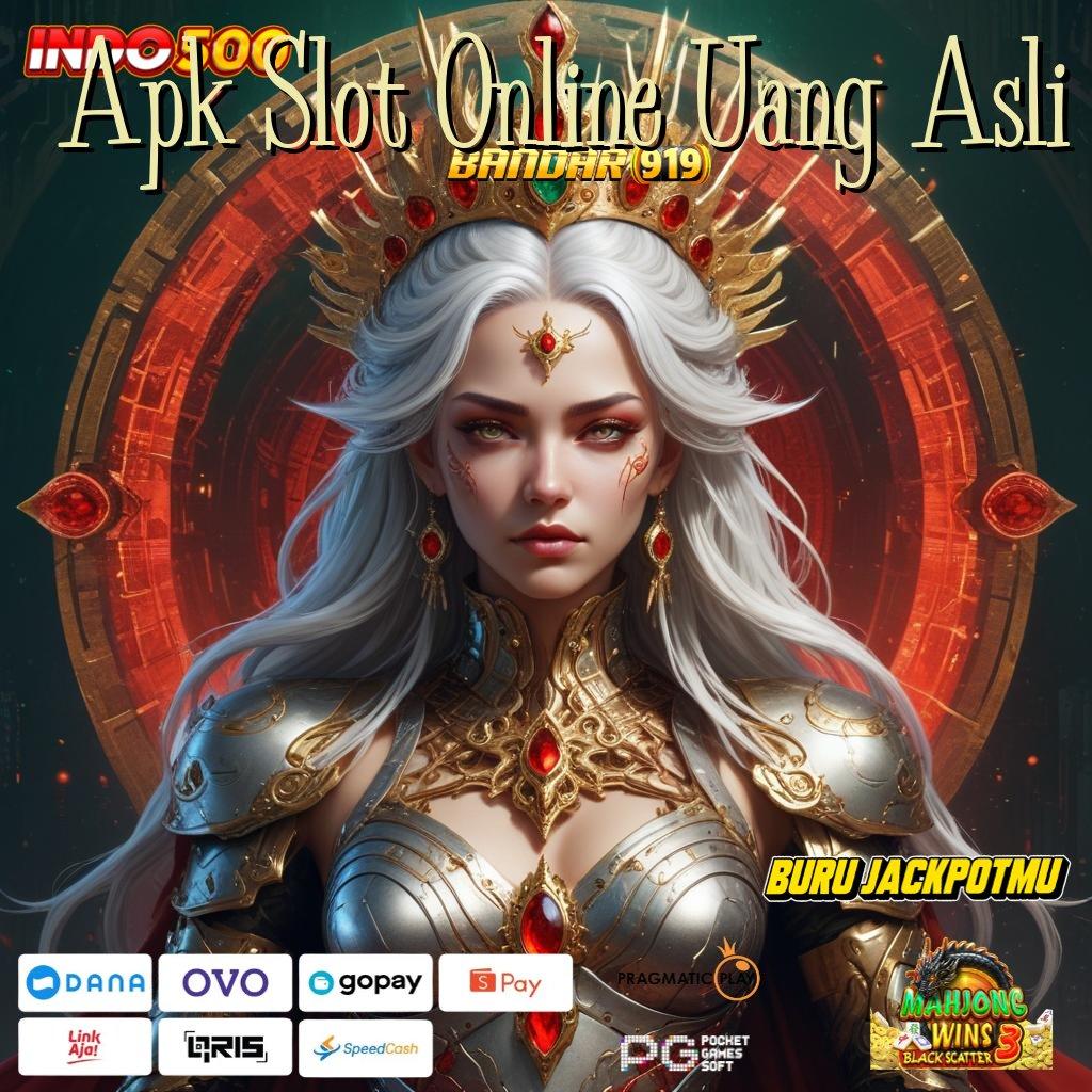 Apk Slot Online Uang Asli