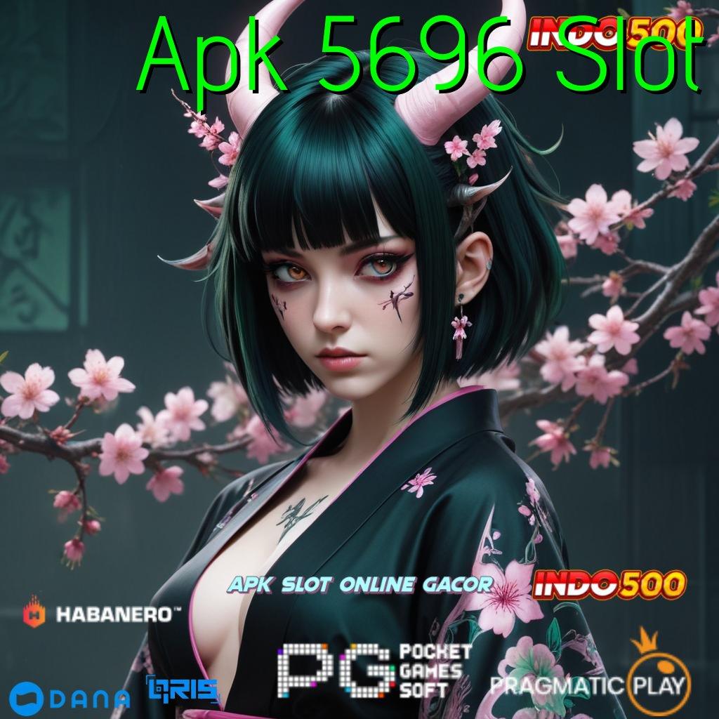 Apk 5696 Slot