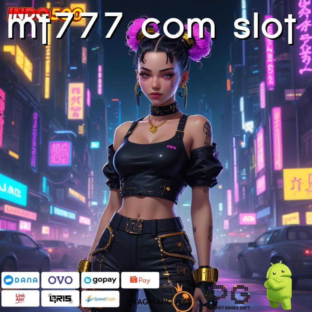 MT777 COM SLOT Aplikasi Bonus Instan Untung