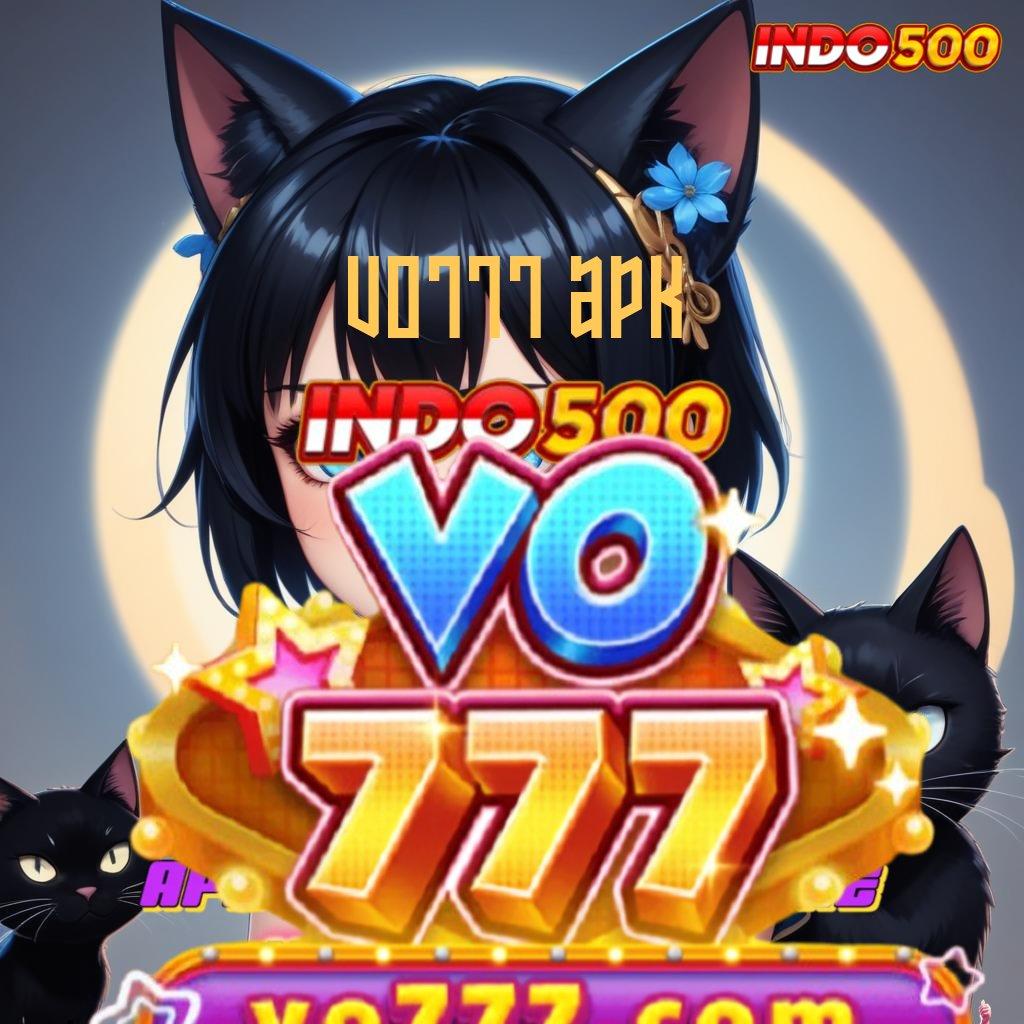 VO777 APK 🥇 pemenang sejati