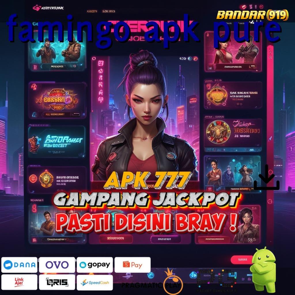 FAMINGO APK PURE # auto scatter langsung wd dengan cepat