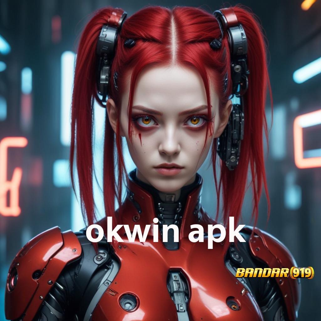 OKWIN APK 🚀 Pembaruan APK Bonus Harian Area Kerja