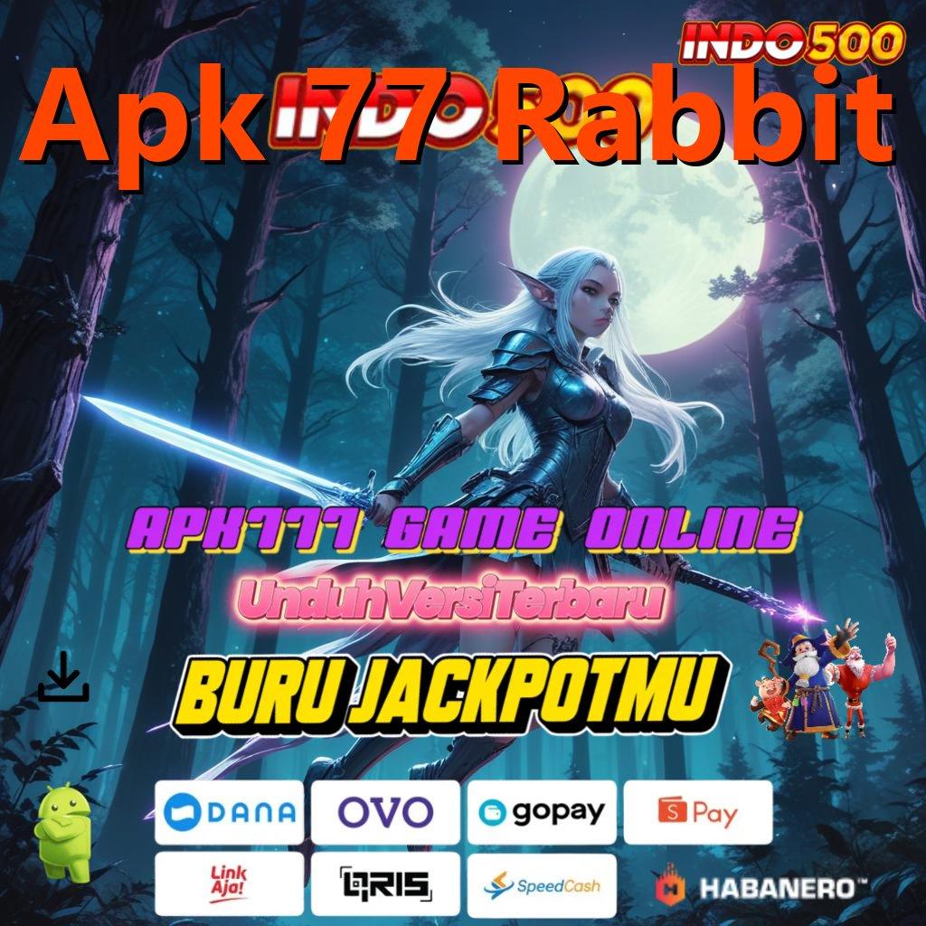 Apk 77 Rabbit