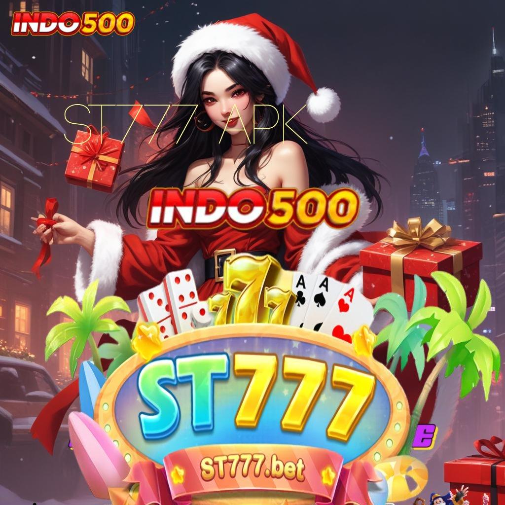 ST777 APK 🐉 alat lingkungan sistem rancangan lingkungan kerja komponen