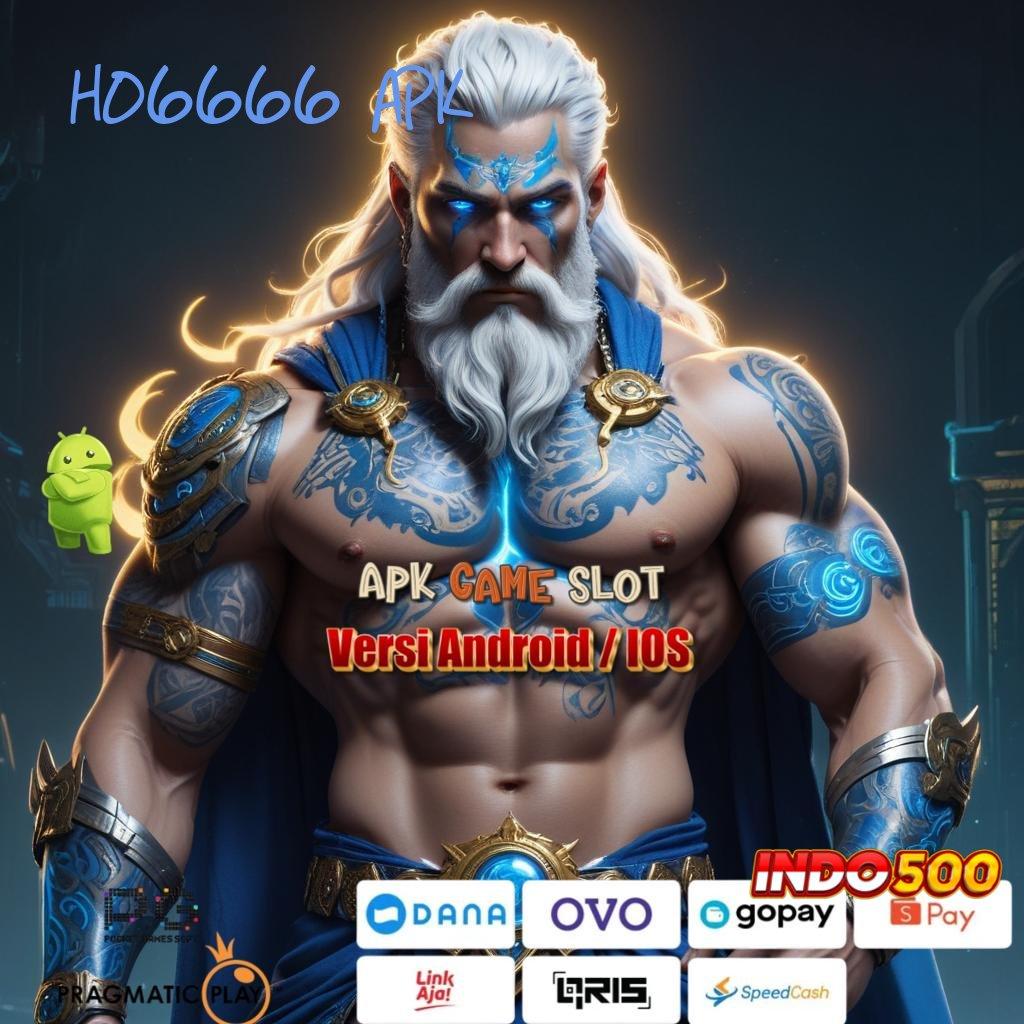 HO6666 APK ⇏ tempat bertemu bonus auto mudah cuan