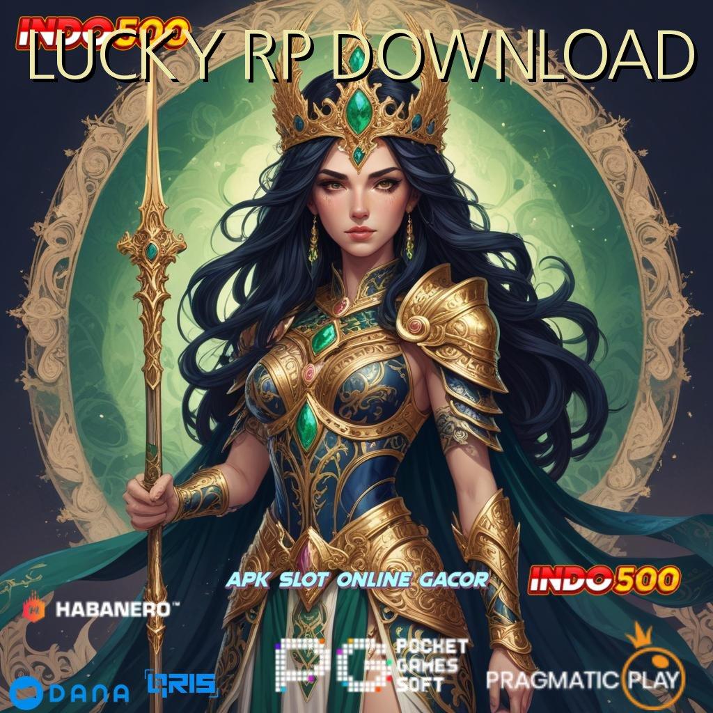 LUCKY RP DOWNLOAD RTP Tertinggi Android dan iOS Lingkungan Digital