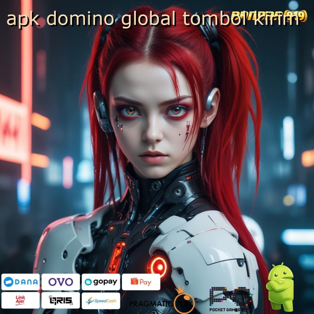 APK DOMINO GLOBAL TOMBOL KIRIM # amandemen penting pasti valid spin beruntung